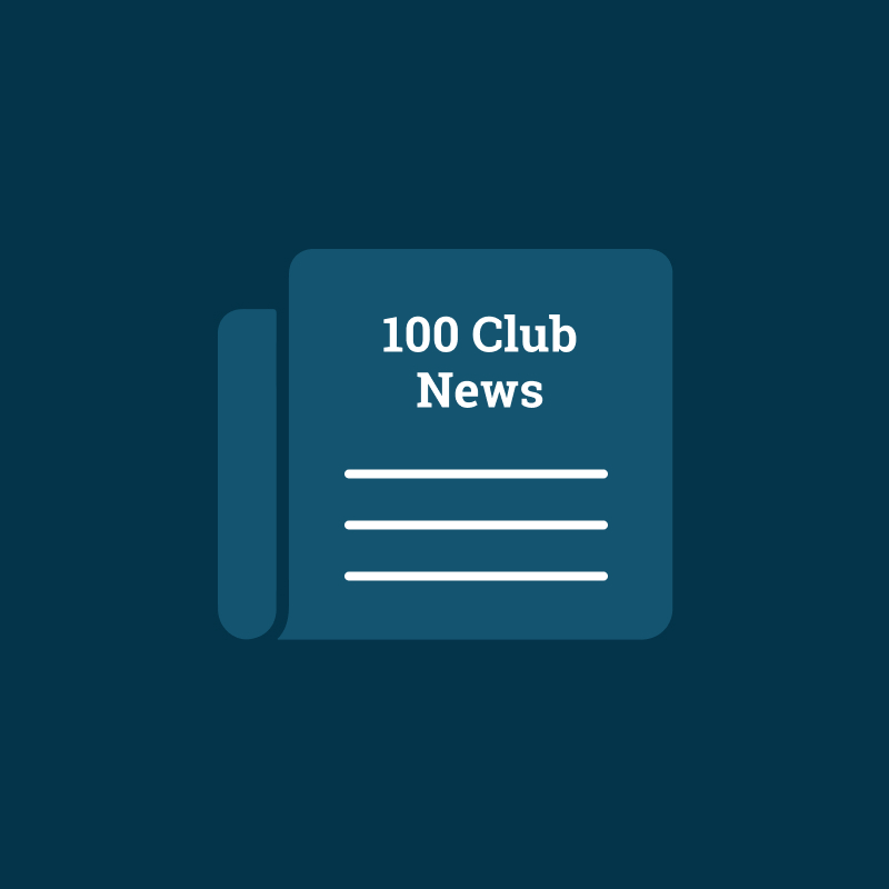 100 Club News